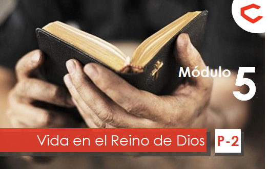 VIDA EN EL REINO DE DIOS (parte 2)